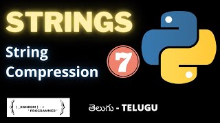 String compression | Video - 20 | Python | Telugu