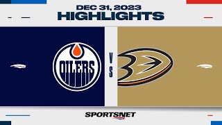 NHL Highlights | Oilers vs. Ducks - December 31, 2023