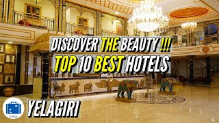 Best Hotels in Yelagiri | Best Place To Stay In Yelagiri | 5 Star Hotel