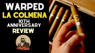 Warped - La Colmena 10th Anniversary - Cigar Review