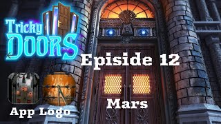 Tricky doors Episode 12 Mars (All the points explained in details in this video)