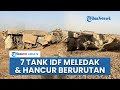 Jebakan Maut Hizbullah Ledakkan 7 Tank Israel di Lebanon, IDF Kabur Hindari Kerugian Lebih Besar