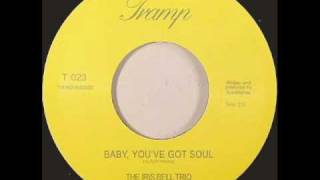 The Iris Bell Trio - Baby, You've Got Soul