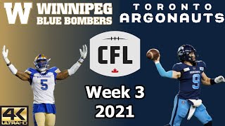 CFL 2021 Week 3 Winnipeg Blue Bombers vs Toronto Argonauts - August 21st, 2021