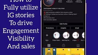 How to fully utilize Instagram Stories to drive Engagement,Visibility and Sales.