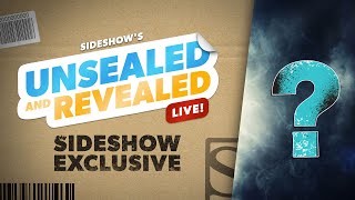 Secret Sideshow Exclusive | Unsealed and Revealed