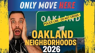 Oakland CA BEST Neighborhoods 2026 that you Need To Know. The Good, Bad, and Ugly.