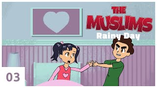 The Muslims: Rainy Day [English Islamic Cartoon for Kids (no music)]