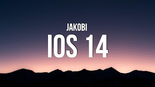 JAKOBI - iOS 14 (Lyrics)