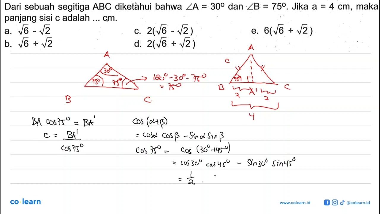 Dari Sebuah Segitiga ABC Diketahui Bahwa Sudut A=30 Dan Sudut B=75 ...