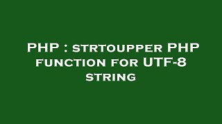 PHP : strtoupper PHP function for UTF-8 string