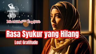 Rasa Syukur yang Hilang #Musikislami #rohani #sambutramadhan  #ramadhan by @mbelinks