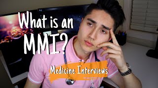 Medicine Interviews - What Is An MMI (Multiple Mini Interview)?