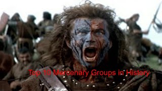 Top 10 Mercenary Groups in History