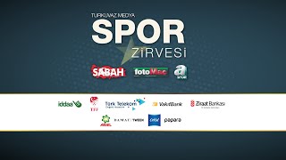 Turkuvaz Medya Spor Zirvesi - CANLI YAYIN