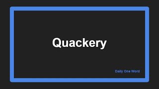 Meaning of Quackery