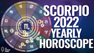 Scorpio 2022 Yearly Horoscope