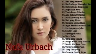 Nafa Urbach Koleksi Lagu Hits  Full  Musik Bikin Kangen Mantan