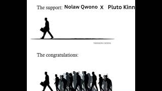 Nolaw Qwono \u0026 Pluto Kinn X Congrats Remix