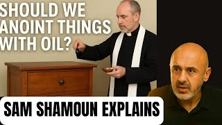 Anointing Objects EXPOSED? What the Bible Really Says | Sam Shamoun
