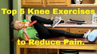 Top 5 Knee Exercises to Reduce Pain & Injury. (Stretches, Strengthening, & More)