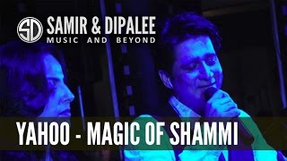 Yahoo - Magic Of Shammi - Romantic Hit Songs Of Shammi Kapoor
