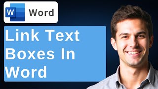 How To Link Text Boxes In Microsoft Word (PC & Mac) [2026 Guide]