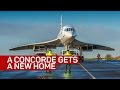 A Concorde gets a new home