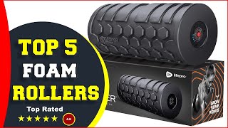 ✅ Best Foam Roller For Exercise, Deep Tissue And Muscle Recovery