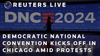 LIVE: DNC kicks off in Chicago amid protests