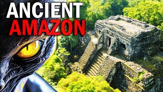 Ancient Civilizations That Mysteriously Vanished In The Amazon Jungle