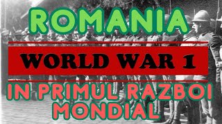 Romania In Primul Razboi Mondial ( Marele Razboi ) 1914 - 1916