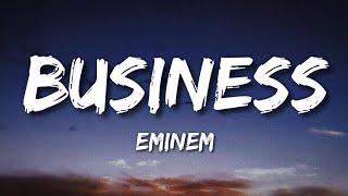 Eminem - Business (Lyrics)