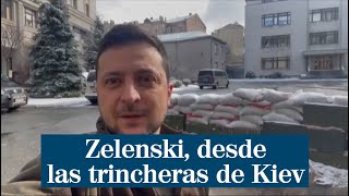 Zelenski sube un nuevo vídeo desde las trincheras del centro de Kiev: "Ganaremos la guerra"
