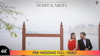 Pre Wedding Shoot In Jaipur- Mohit & Nikita || 4k Prewedding Video || Wedding Diaries By OMP