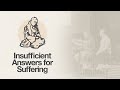 Insufficient Answers for Suffering (Job 13:15-22)