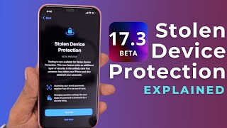 Stolen Device Protection 🔥 Explained | iOS 17.3 Beta