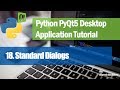 18. Standard Dialogs - Python PyQt5 Desktop Application Development Tutorial