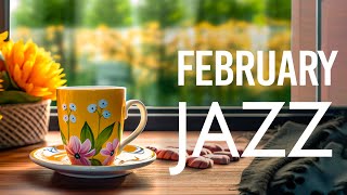 Instrumental Relaxing February Jazz Music - Upbeat Jazz & Bossa Nova Piano smooth for Positive Moods