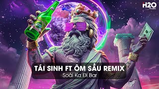 Ôm Sầu x Tái Sinh Remix - Phút Cuối Níu Kéo Đôi Bàn Tay Lại - Chìm Vào Sâu Ánh Mắt Đắm Đuối Remix