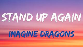 Imagine Dragons – STAND UP AGAIN | Epic Lyrc Video