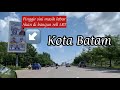 Calon Kota Termaju di Sumatera⁉️⁉️Jalan-Jalan Batam di Buat Selebar Mungkin dan akan ada LRT