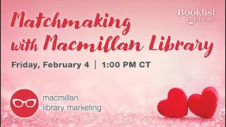 Matchmaking with Macmillan Library (2022)