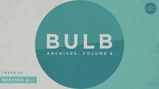 Bulb - Beating a… (Official Audio)