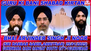 #BHAI ARVINDER SINGH JI NOOR  HAZOORI RAGI (SRI DARBAR SAHIB,AMRITSAR) 25/01/2025)