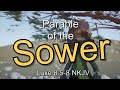 ♫ Parable of the Sower Song (Luke 8 NKJV) ♫