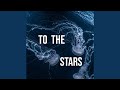 To the Stars