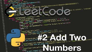 Adding Two Number with Linked Lists with Python | Leetcode #2