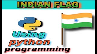 INDIAN FLAG DRAW BY USING PYTHON || Python project | Turtle | Easy Tutorial