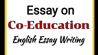 Essay writing in English on Co-Education | Advantages and Disadvantages of Co education Essay